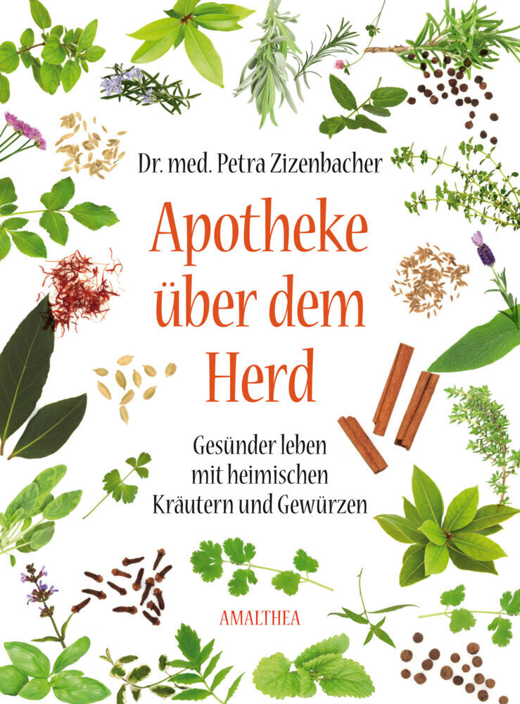 Cover: 9783850028332 | Apotheke über dem Herd | Petra Zizenbacher | Taschenbuch | 2013