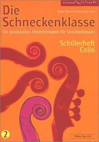 Cover: 9783905847925 | Schneckenklasse 2 Schülerheft Cello | Brigitte Wanner-Herren (u. a.)