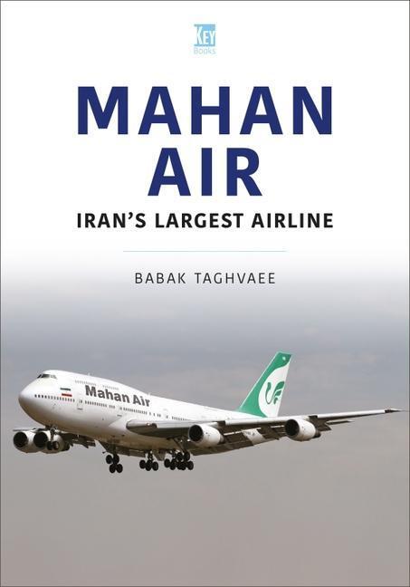 Cover: 9781802825831 | Mahan Air | The Ayatollah's Air America | Babak Taghvaee | Taschenbuch
