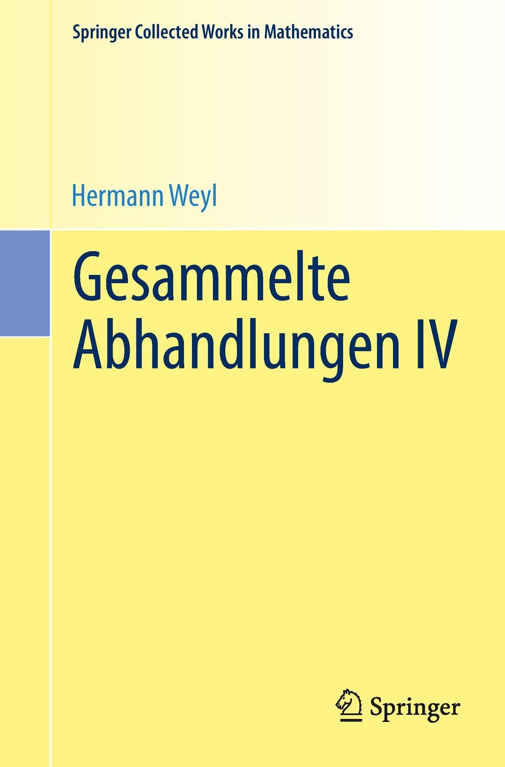 Cover: 9783662442890 | Gesammelte Abhandlungen IV | Hermann Weyl | Taschenbuch | Deutsch