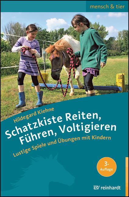 Cover: 9783497030897 | Schatzkiste Reiten, Führen, Voltigieren | Hildegard Kiehne | Buch