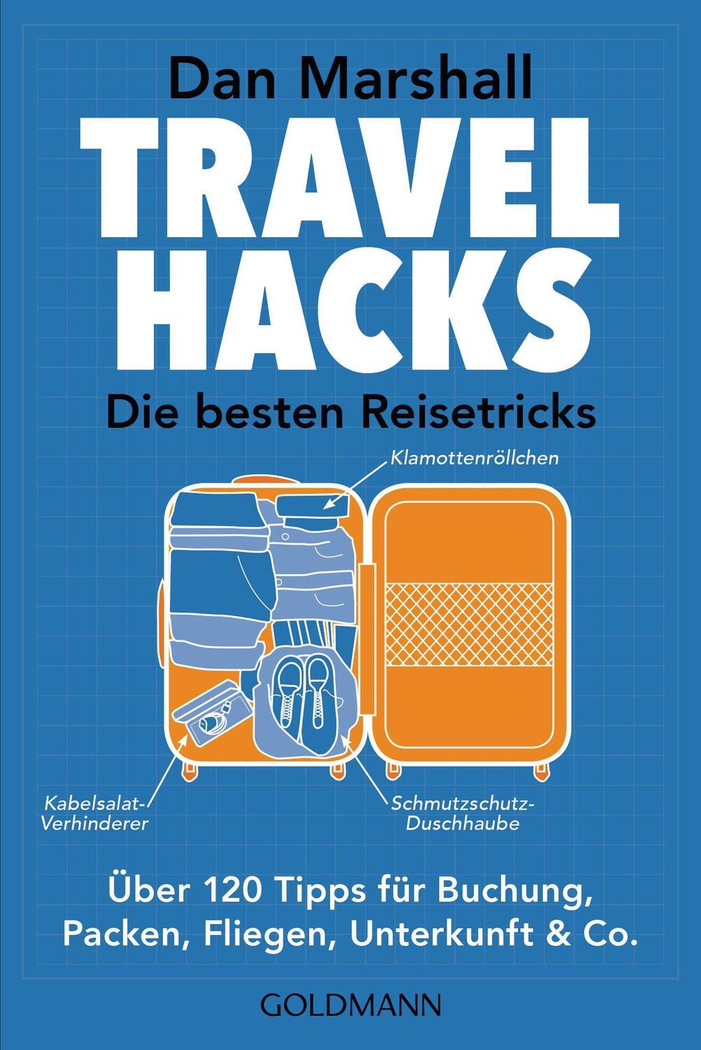 Cover: 9783442178988 | Travel Hacks - Die besten Reisetricks | Dan Marshall | Taschenbuch