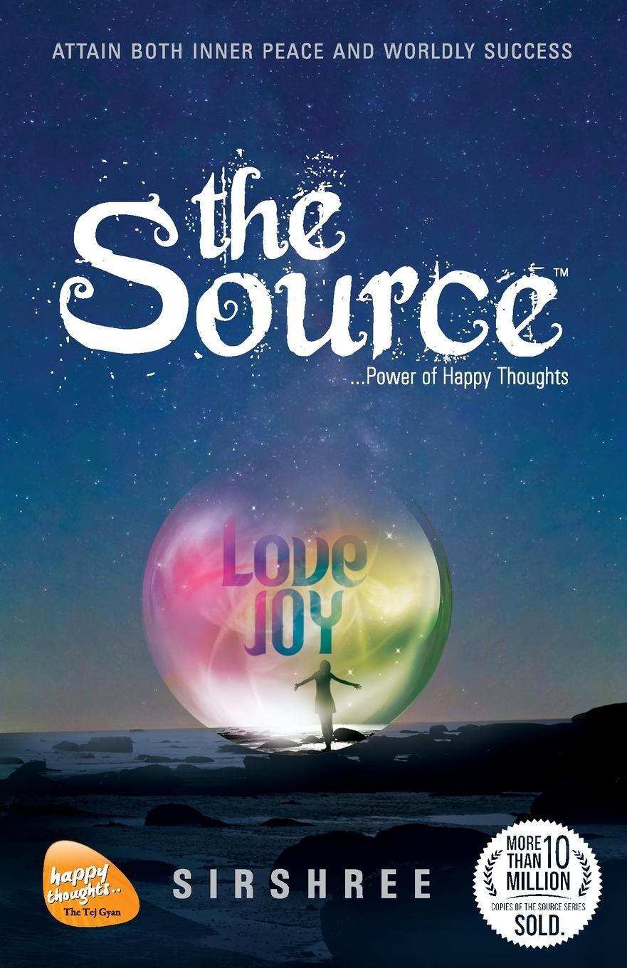 Cover: 9789387696051 | The Source - Power Of Happy Thoughts (Latest Edition) | Sirshree