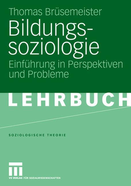 Cover: 9783531151939 | Bildungssoziologie | Einführung in Perspektiven und Probleme | Buch