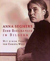 Cover: 9783351025021 | Anna Seghers. Eine Biographie in Bildern | Anna Seghers | Taschenbuch