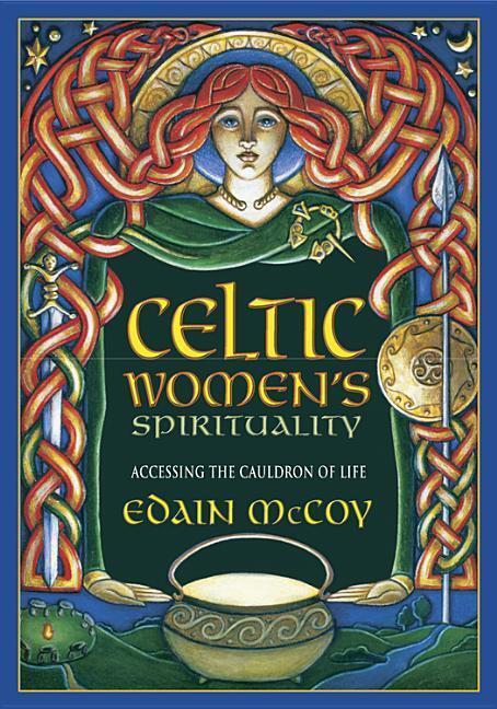Cover: 9780738747231 | Celtic Women's Spirituality | Accessing the Cauldron of Life | McCoy