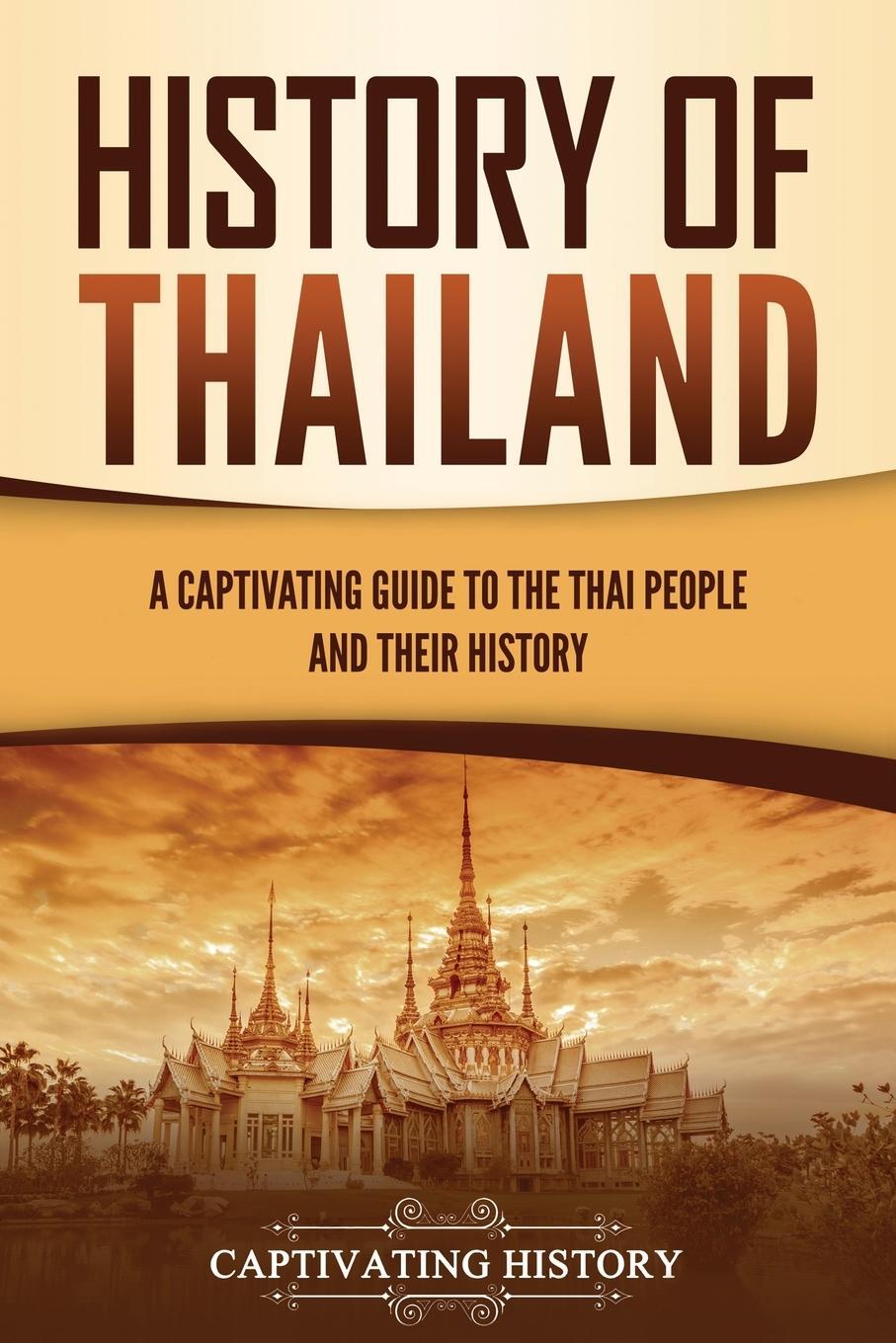 Cover: 9781637162101 | History of Thailand | Captivating History | Taschenbuch | Paperback
