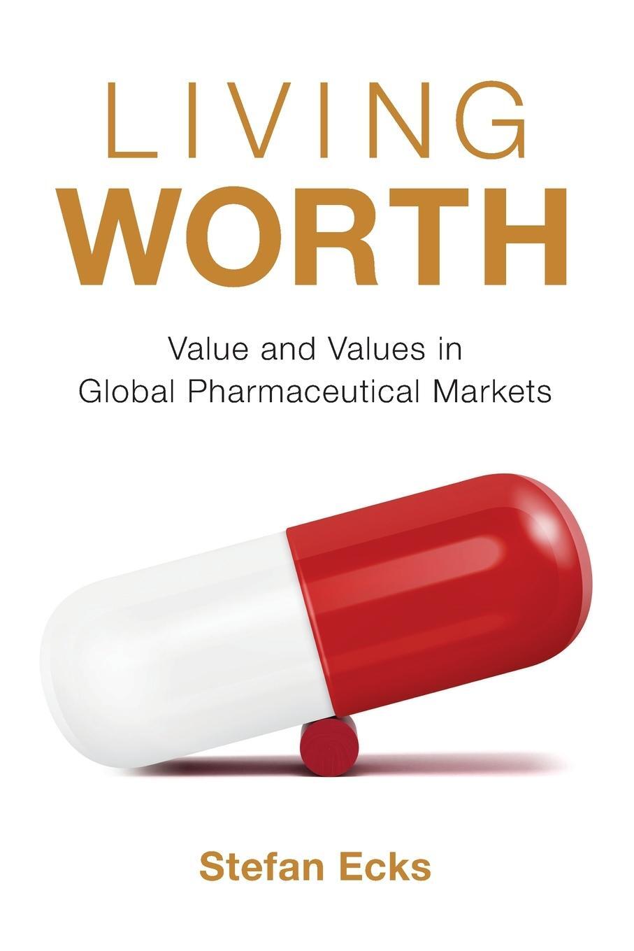 Cover: 9781478017677 | Living Worth | Value and Values in Global Pharmaceutical Markets