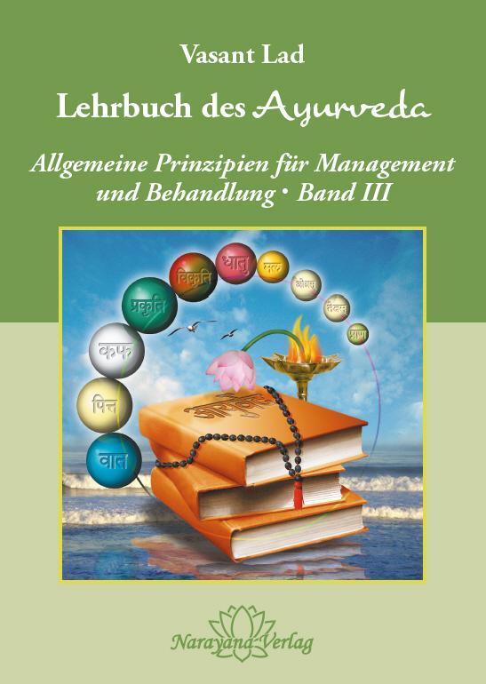 Cover: 9783955820787 | Lehrbuch des Ayurveda - Band 3 | Vasant Lad | Buch | Deutsch | 2017
