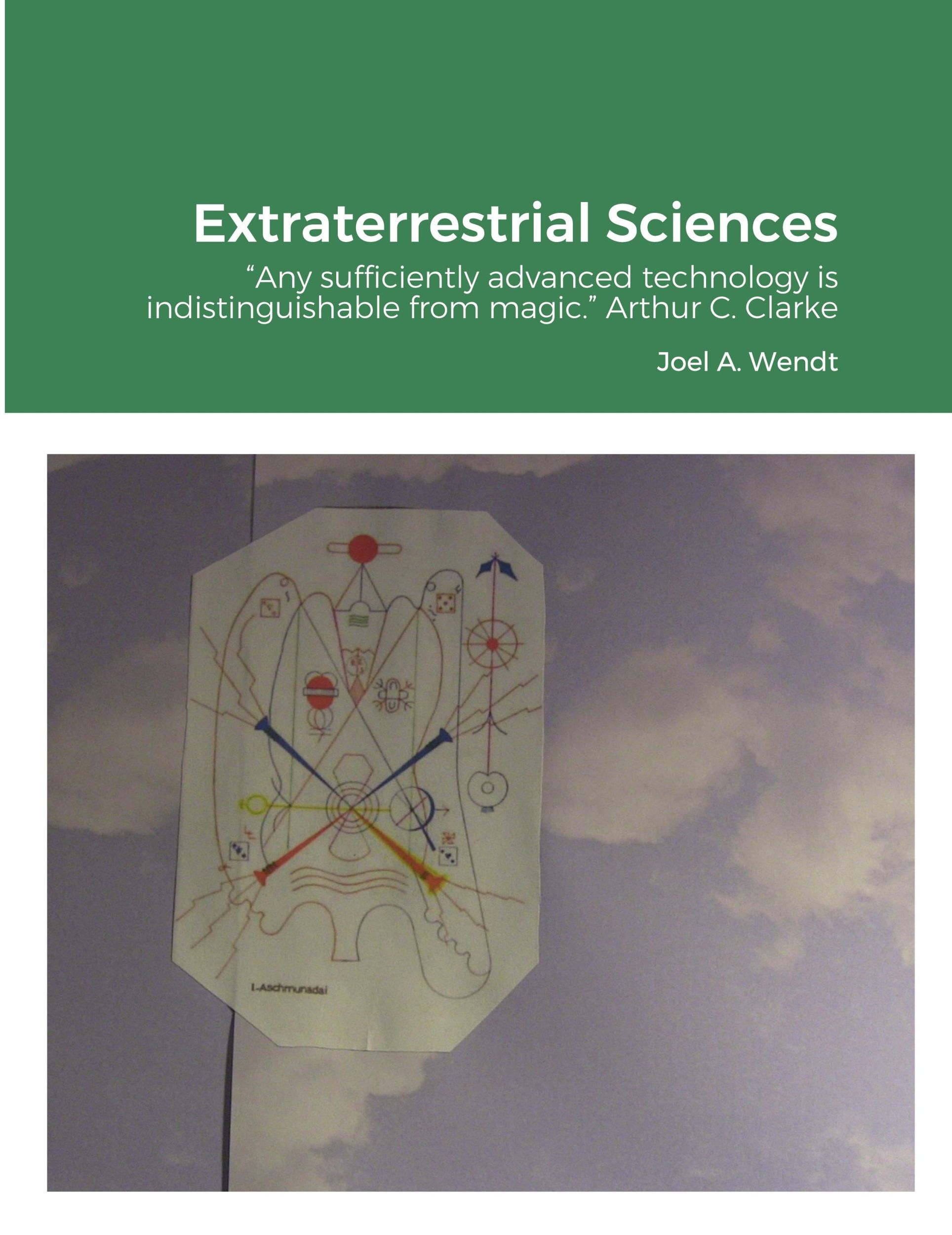 Cover: 9781312453791 | Extraterrestrial Sciences | Joel A Wendt | Taschenbuch | Englisch