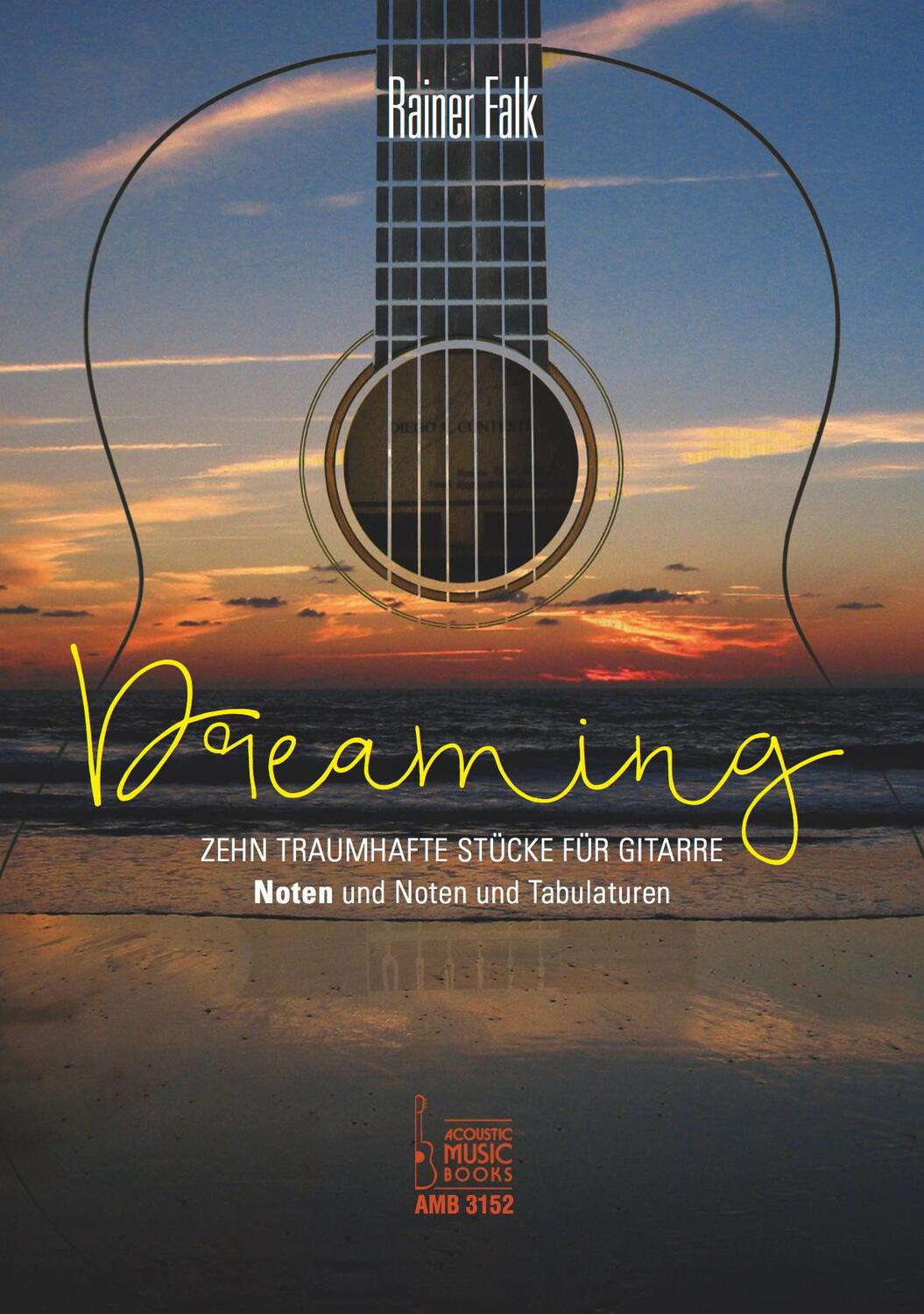 Cover: 9783869473529 | Dreaming. Zehn traumhafte Stücke für Gitarre | Rainer Falk | Broschüre