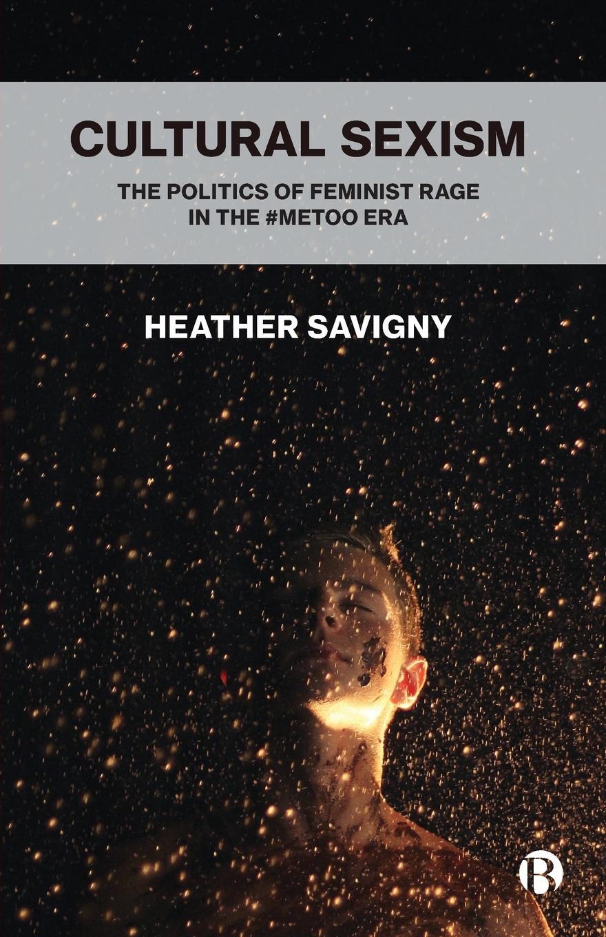 Cover: 9781529206456 | Cultural Sexism | The politics of feminist rage in the #metoo era