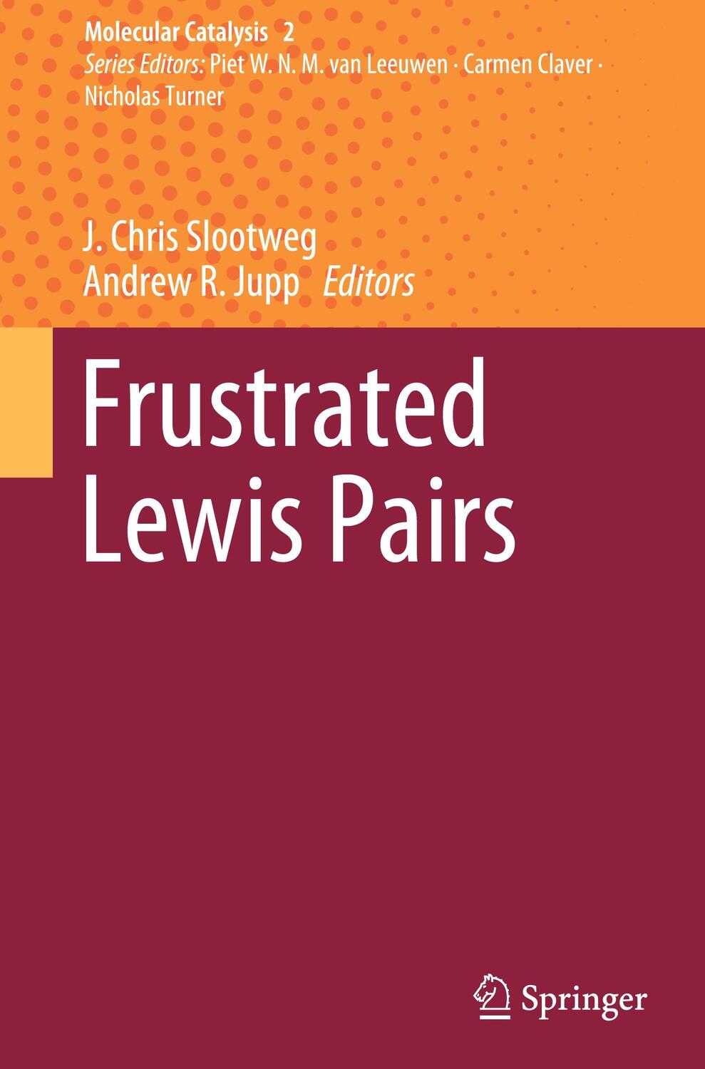 Cover: 9783030588878 | Frustrated Lewis Pairs | Andrew R. Jupp (u. a.) | Buch | viii | 2020