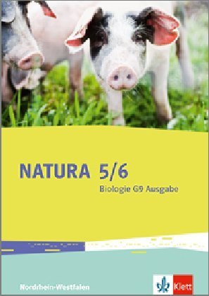 Cover: 9783120495314 | Natura 5/6. Schülerbuch Klassen 5/6 (G9). Ausgabe Nordrhein-Westfalen