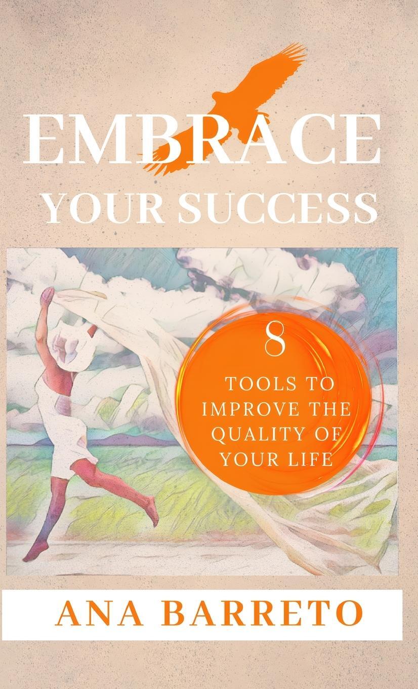 Cover: 9798987615867 | Embrace Your Success | Ana Barreto | Buch | Englisch | 2024