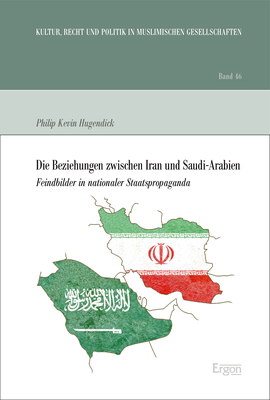 Cover: 9783956509797 | Die Beziehungen zwischen Iran und Saudi-Arabien | Hugendick | Buch
