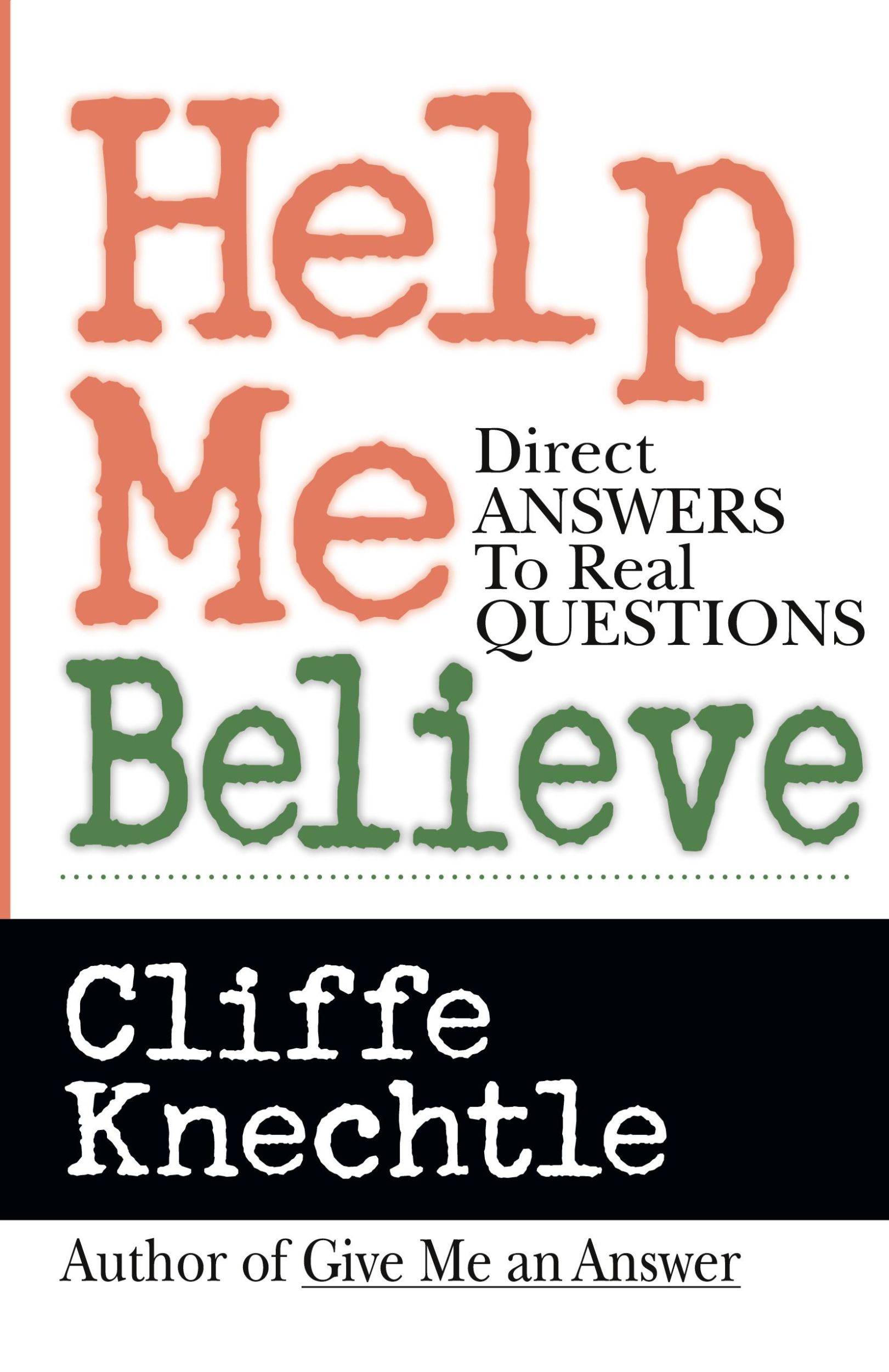 Cover: 9780830822683 | Help Me Believe | Direct Answers to Real Questions | Cliffe Knechtle