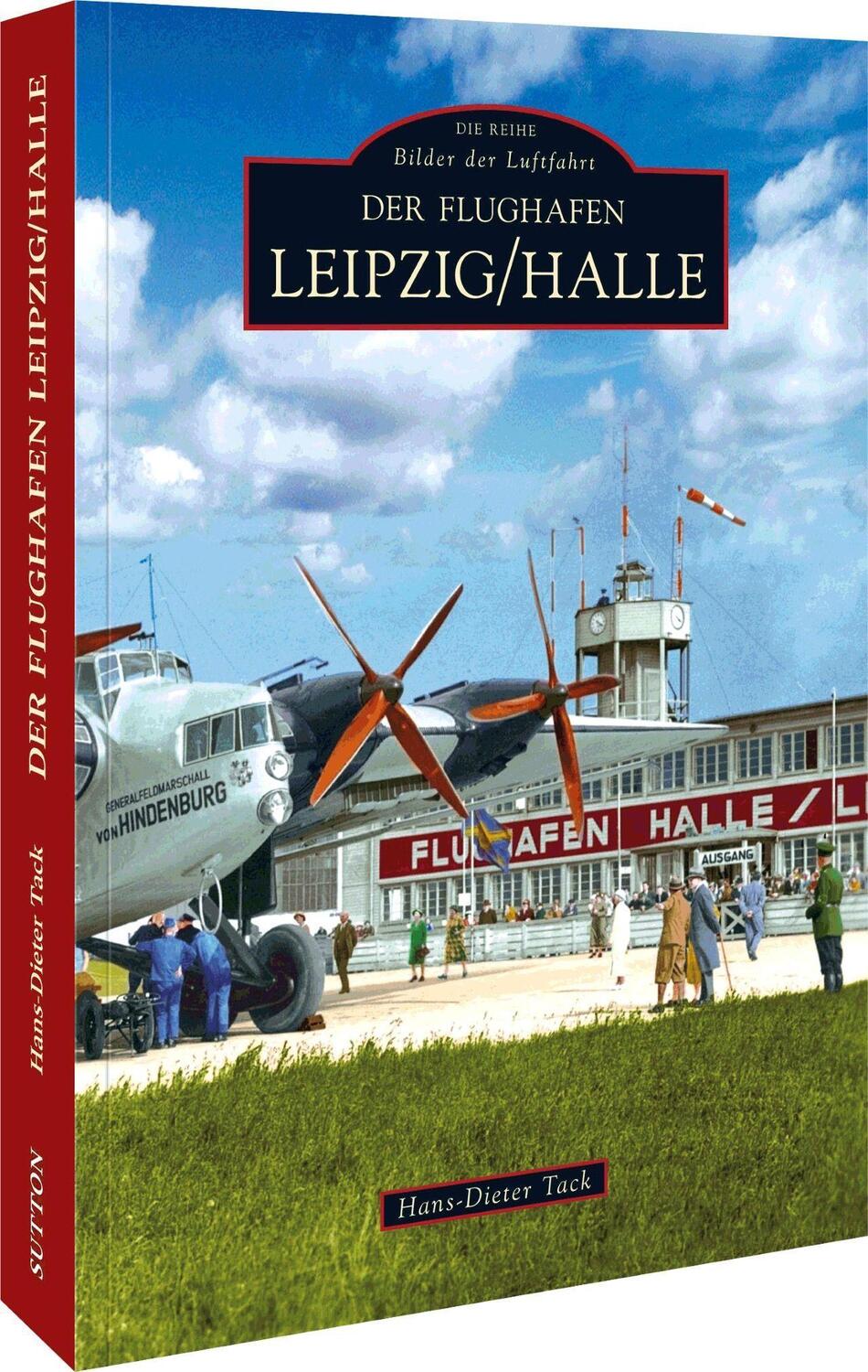 Cover: 9783866806184 | Flughafen Leipzig/Halle | Hans-Dieter Tack | Taschenbuch | Deutsch