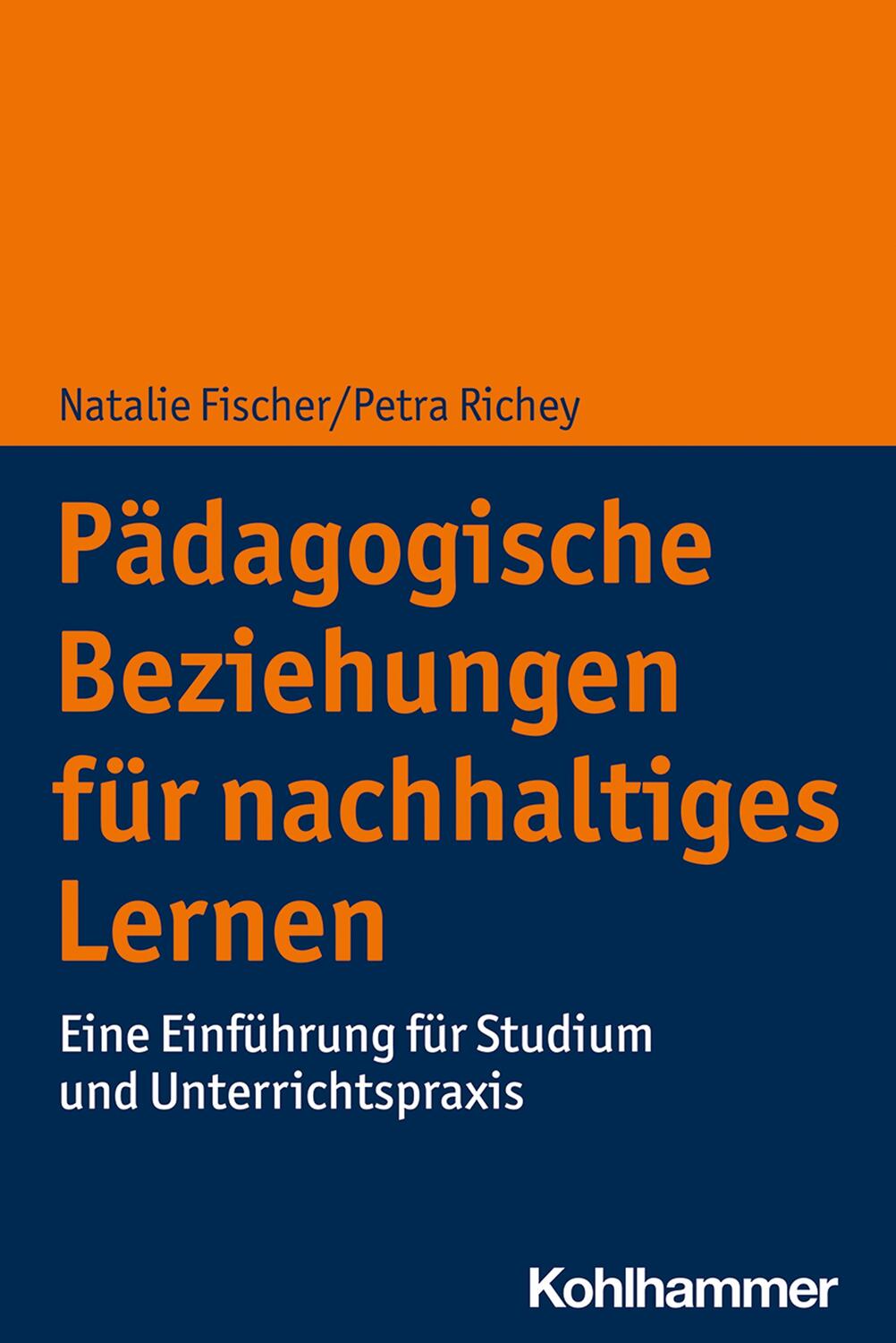 Cover: 9783170368859 | Pädagogische Beziehungen für nachhaltiges Lernen | Fischer (u. a.)