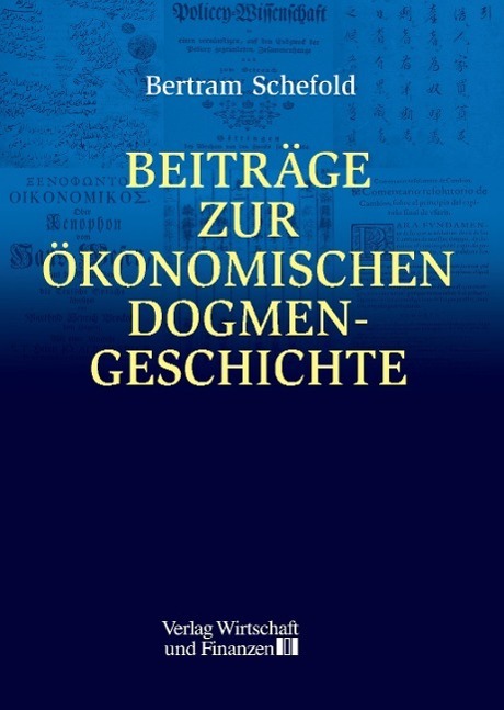Cover: 9783878811824 | Beiträge zur ökonomischen Dogmengeschichte | Bertram Schefold | Buch