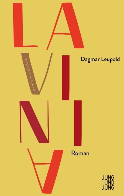 Cover: 9783990272343 | Lavinia | Roman | Dagmar Leupold | Buch | Jung und Jung
