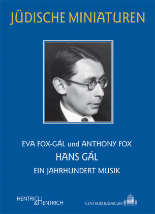 Cover: 9783942271776 | Hans Gál | Ein Jahrhundert Musik | Eva Fox-Gál (u. a.) | Taschenbuch