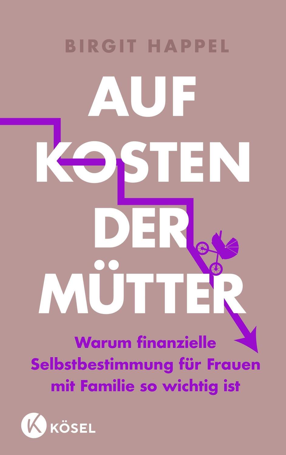 Cover: 9783466311934 | Auf Kosten der Mütter | Birgit Happel | Taschenbuch | 256 S. | Deutsch