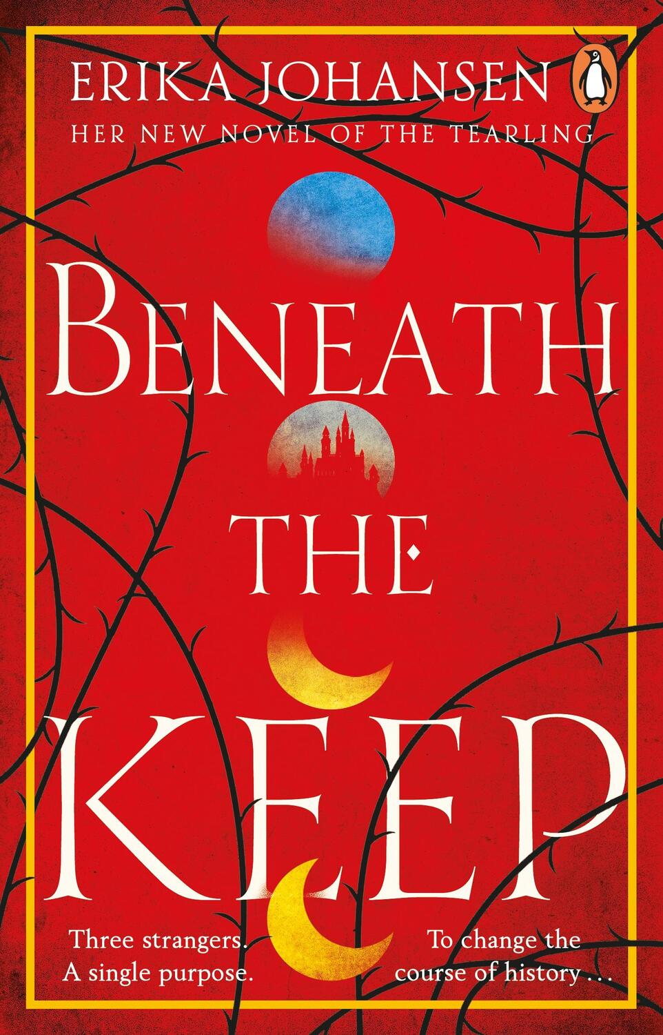 Cover: 9781529176599 | Beneath the Keep | A Novel of the Tearling | Erika Johansen | Buch