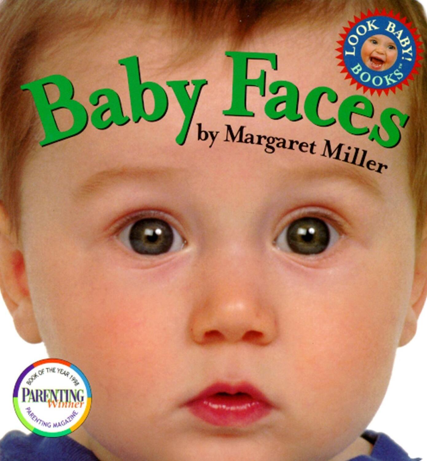 Cover: 9780689819117 | Baby Faces | Margaret Miller | Buch | Look Baby! Books | Englisch