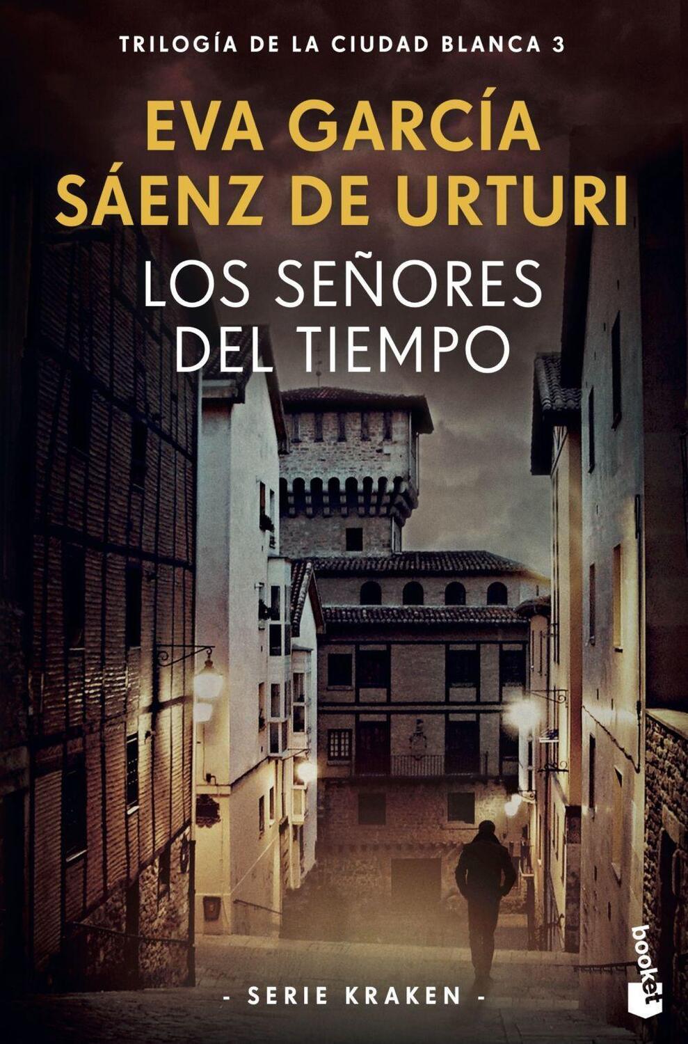 Cover: 9788408269731 | Los señores del tiempo | Eva Garcia Saenz de Urturi | Taschenbuch