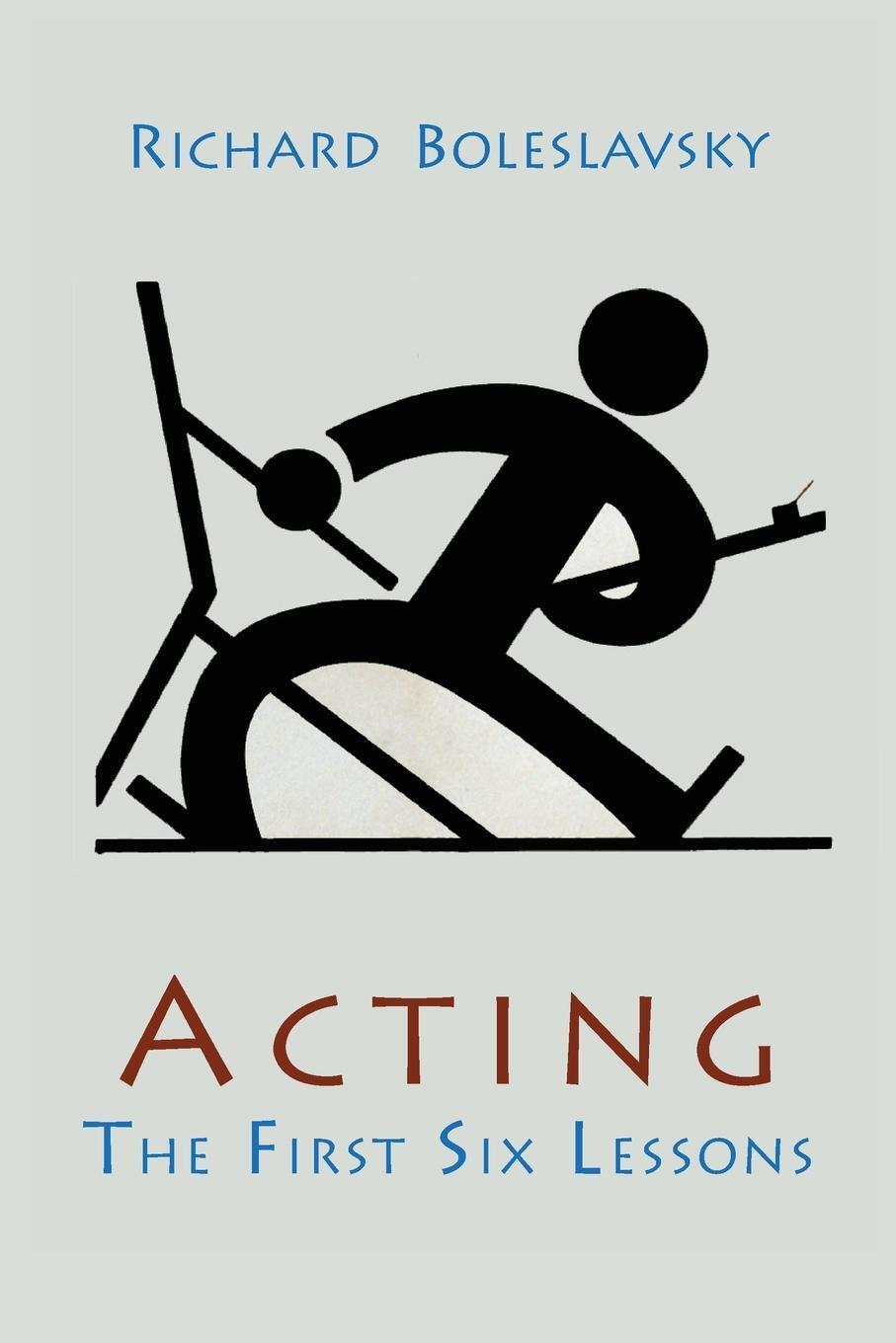 Cover: 9781614274339 | Acting; The First Six Lessons | Richard Boleslavsky | Taschenbuch
