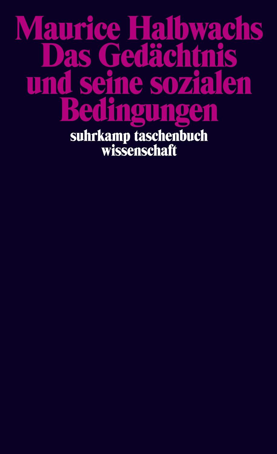 Cover: 9783518281383 | Das Gedächtnis und seine sozialen Bedingungen | Maurice Halbwachs