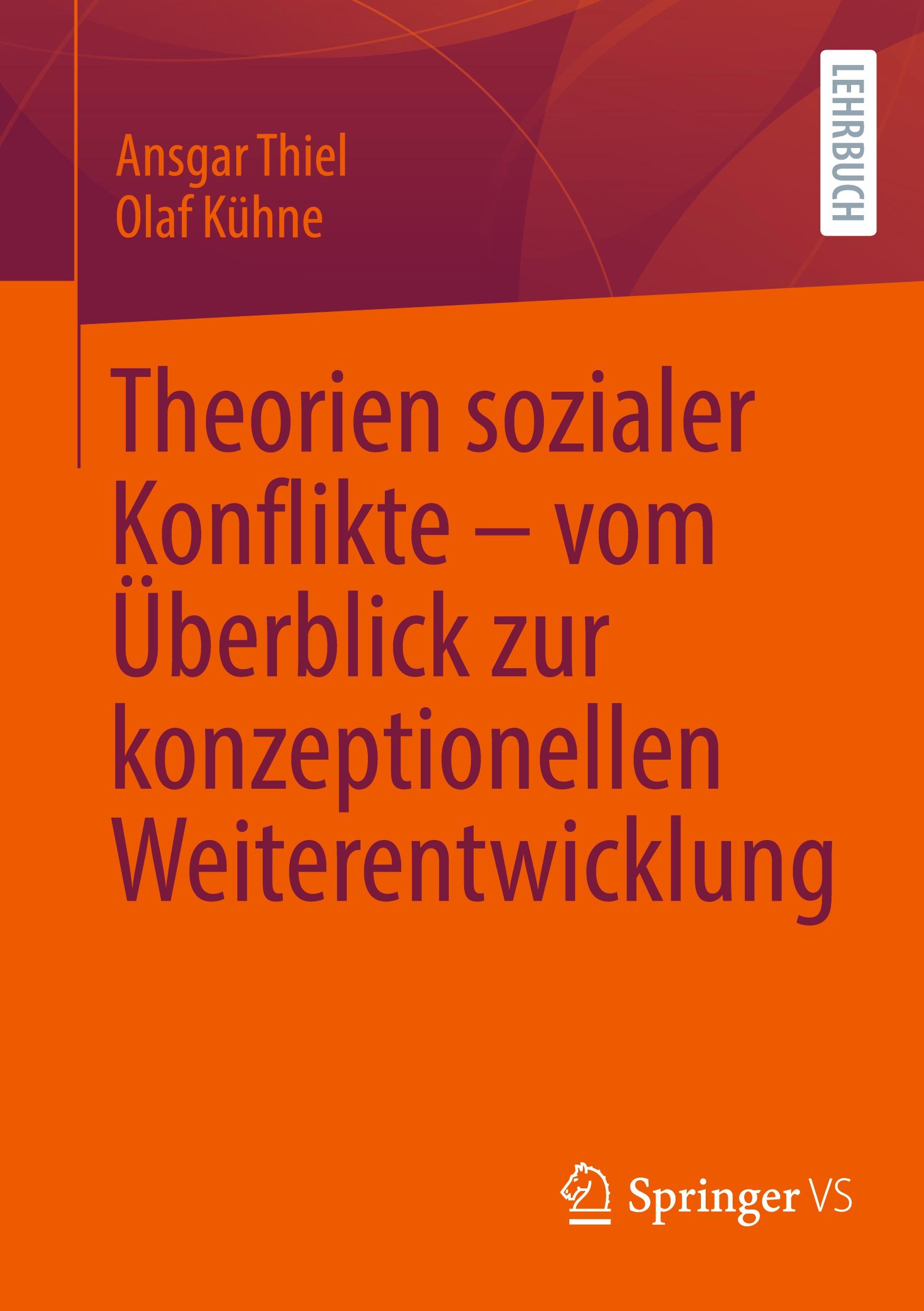 Cover: 9783658458683 | Theorien sozialer Konflikte - vom Überblick zur konzeptionellen...