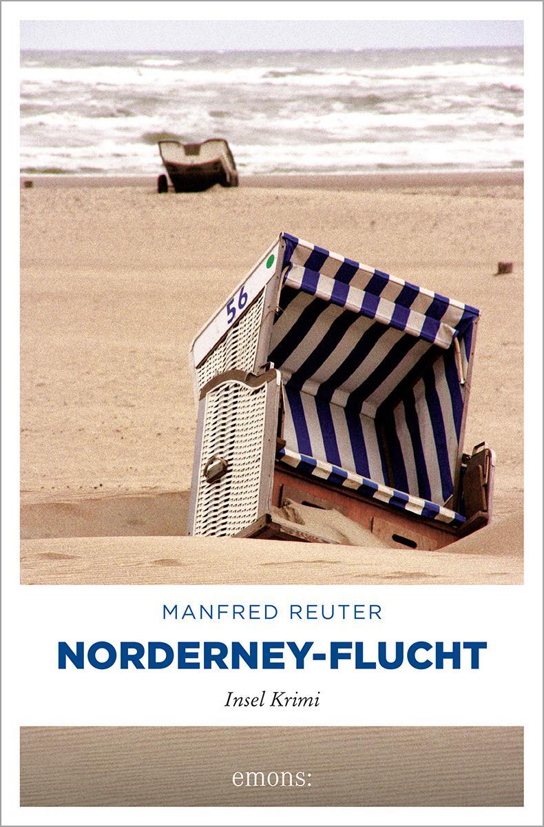 Cover: 9783954511839 | Norderney-Flucht | Manfred Reuter | Taschenbuch | Insel Krimi | 224 S.