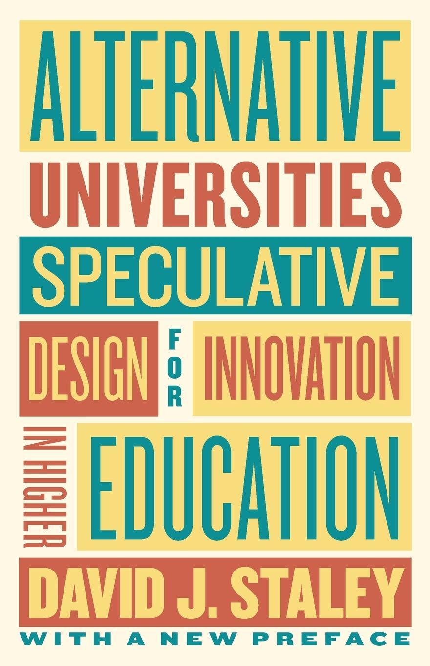 Cover: 9781421449029 | Alternative Universities | David J Staley | Taschenbuch | Paperback