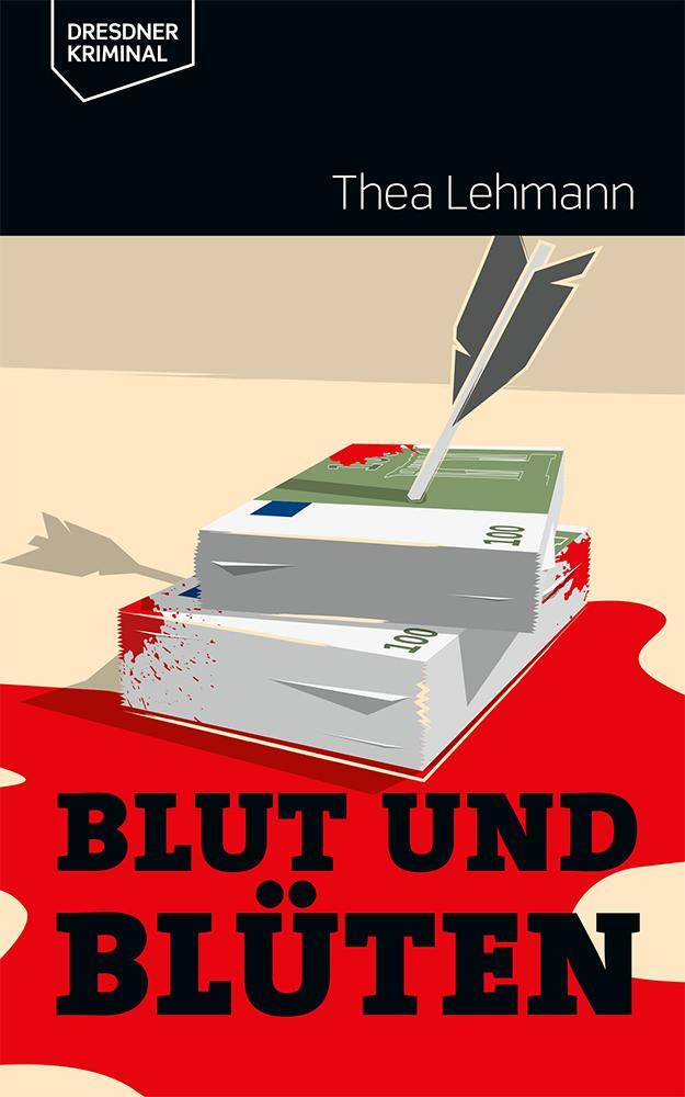 Cover: 9783948916121 | Blut und Blüten | Thea Lehmann | Taschenbuch | Dresdner Kriminal