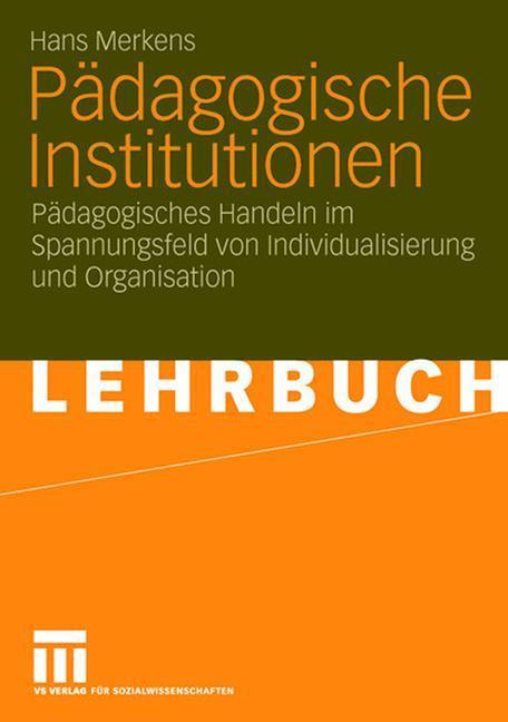 Cover: 9783531149714 | Pädagogische Institutionen | Hans Merkens | Taschenbuch | Paperback