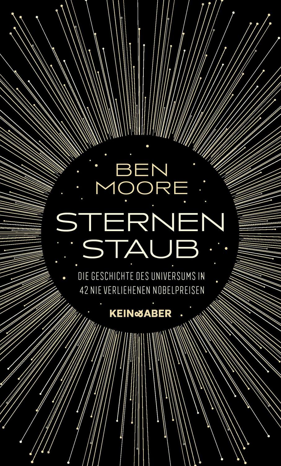 Cover: 9783036958873 | Sternenstaub | Ben Moore | Buch | Deutsch | 2022 | Kein + Aber
