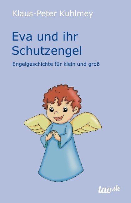 Cover: 9783958022256 | Eva und ihr Schutzengel | Engelgeschichte für klein und groß | Kuhlmey