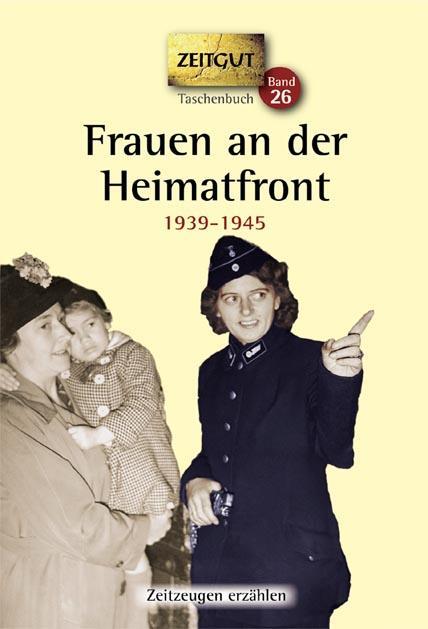 Cover: 9783866142084 | Frauen an der Heimatfront | Erinnerungen 1939-1945 | Taschenbuch