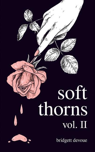 Cover: 9781524866952 | Soft Thorns Vol. II | Bridgett Devoue | Taschenbuch | Englisch | 2021