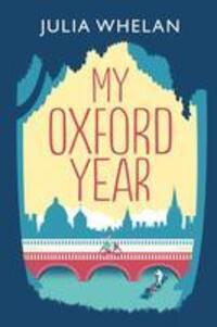 Cover: 9780008278717 | My Oxford Year | Julia Whelan | Taschenbuch | Englisch | 2019