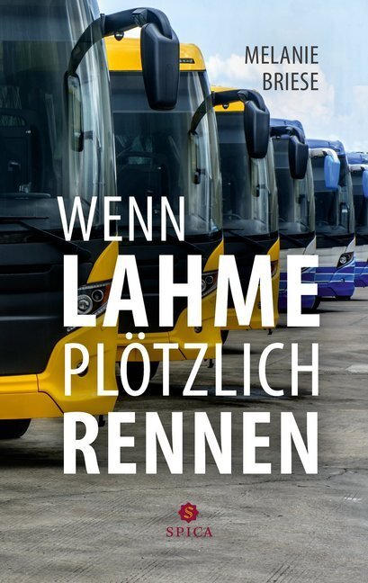 Cover: 9783946732396 | Wenn Lahme plötzlich rennen | Melanie Briese | Taschenbuch | 2018