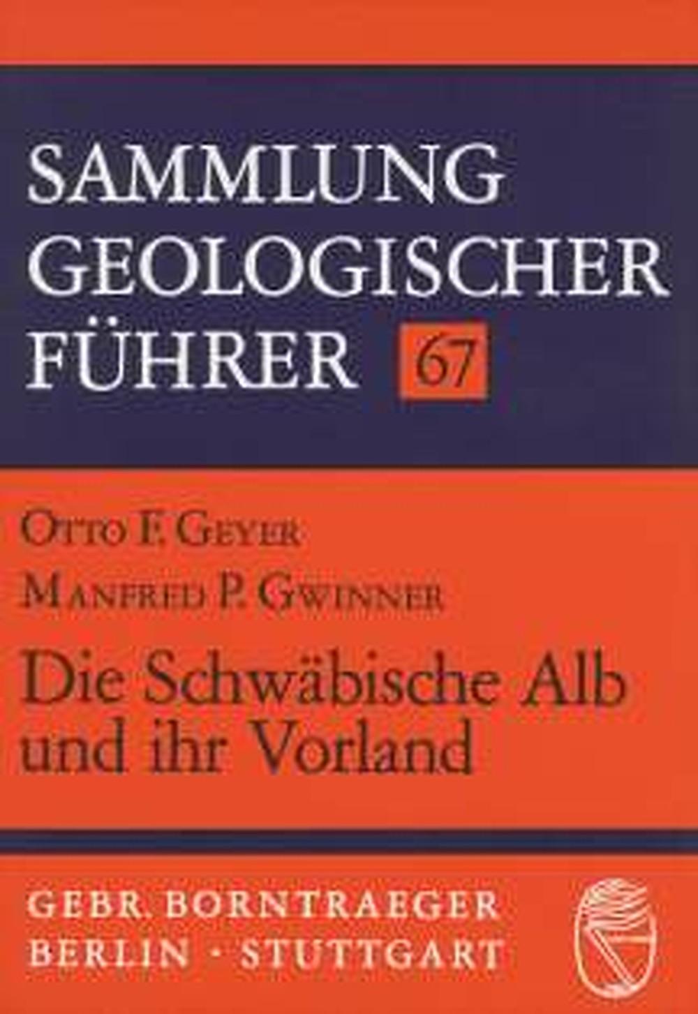 Cover: 9783443150419 | Die Schwäbische Alb und ihr Vorland | Otto F. Geyer (u. a.) | Buch