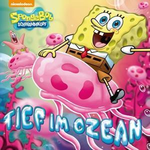 Cover: 889854640026 | Tief im Ozean | Spongebob Schwammkopf | Audio-CD | 2018