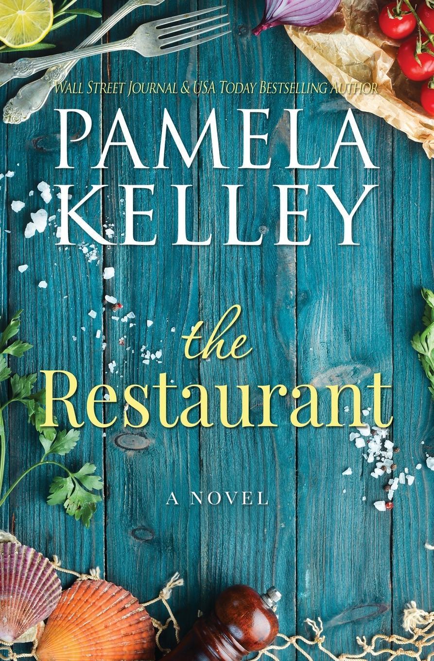 Cover: 9780991243563 | The Restaurant | Pamela M. Kelley | Taschenbuch | Paperback | Englisch