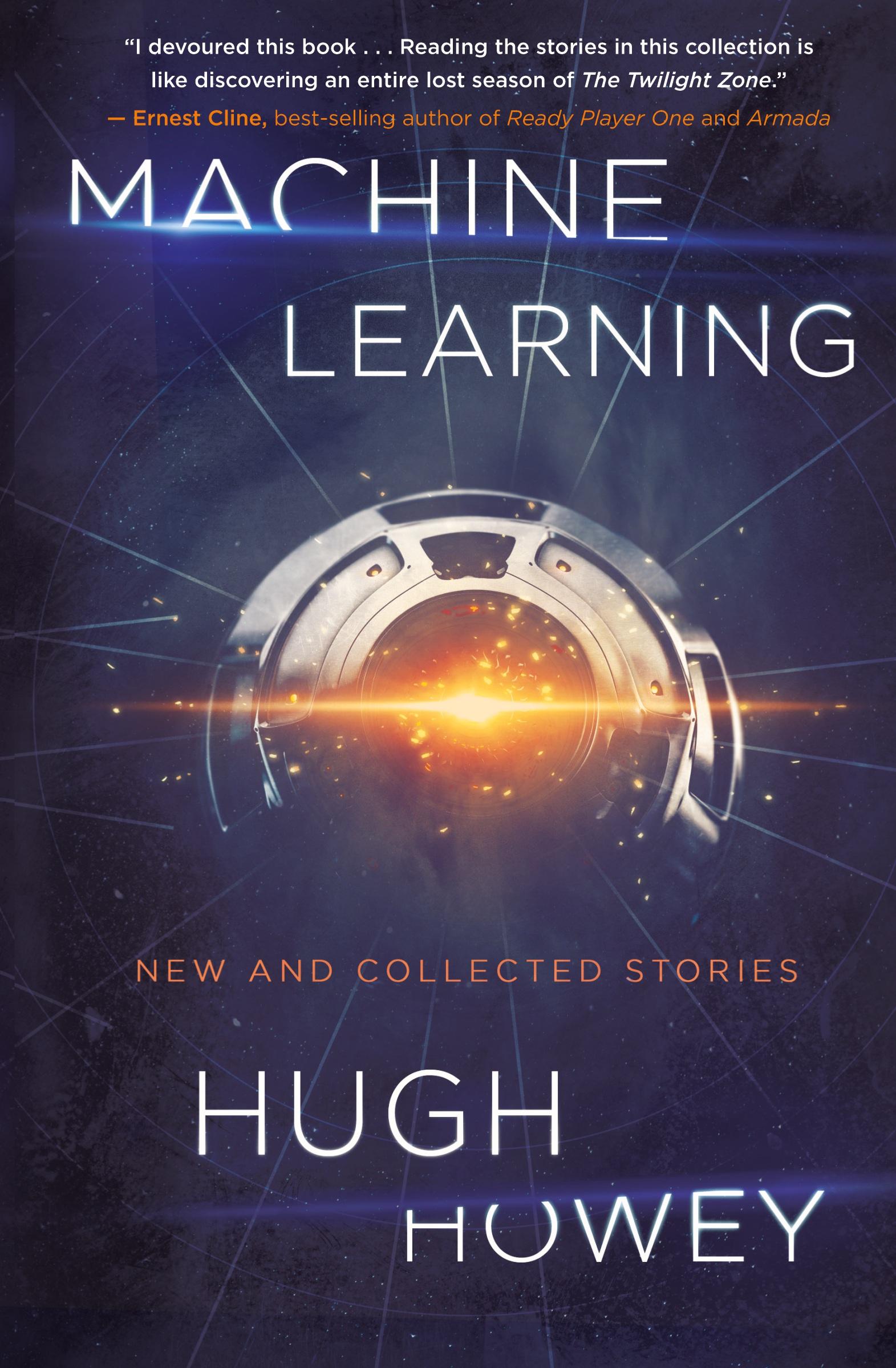 Cover: 9781328767523 | Machine Learning | New and Collected Stories | Hugh Howey | Buch