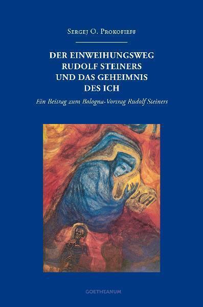 Cover: 9783723514665 | Der Einweihungsweg Rudolf Steiners und das Geheimnis des Ich | Buch