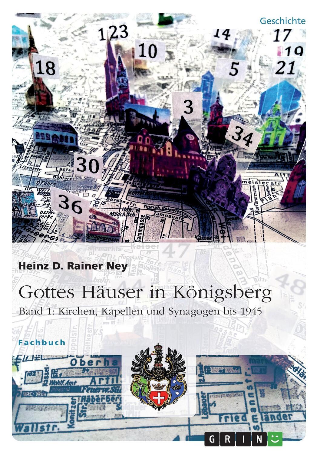 Cover: 9783656893417 | Gottes Häuser in Königsberg. Band 1: Kirchen, Kapellen und...