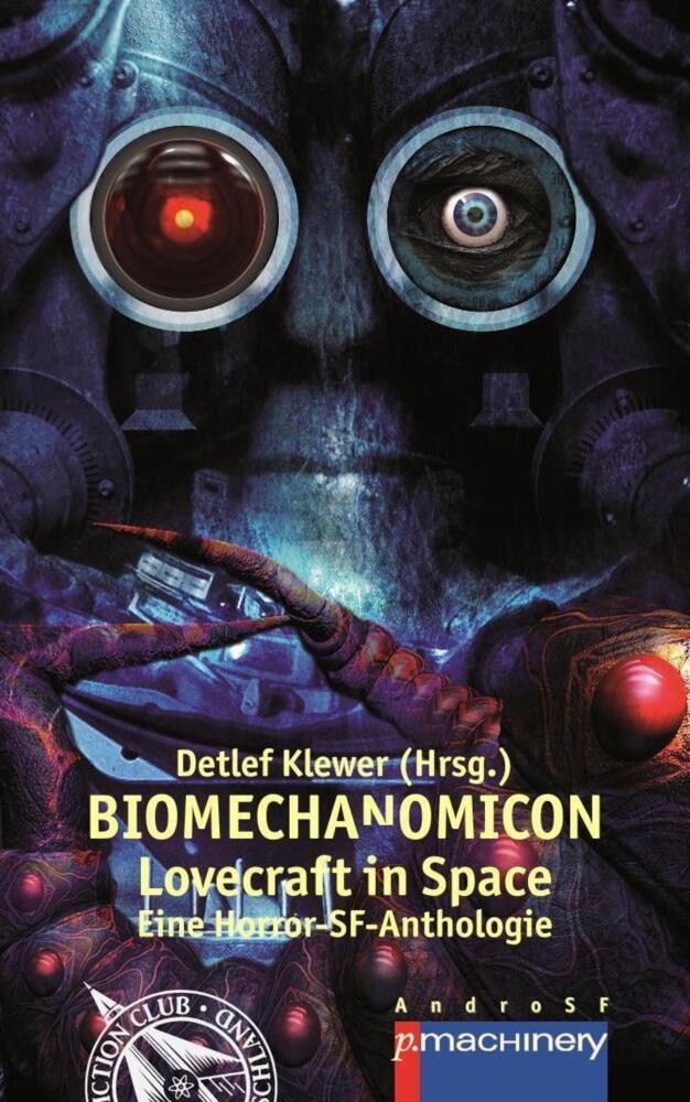 Cover: 9783957651624 | BIOMECHANOMICON | Lovecraft in Space | Tobias Habenicht (u. a.) | Buch